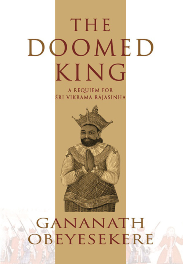 Book cover titled "The Doomed King" by Gananath Obeyesekere, featuring an illustration of a king in regal attire and a crown, with hands clasped.
